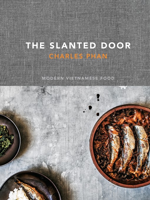 Title details for The Slanted Door by Charles Phan - Wait list